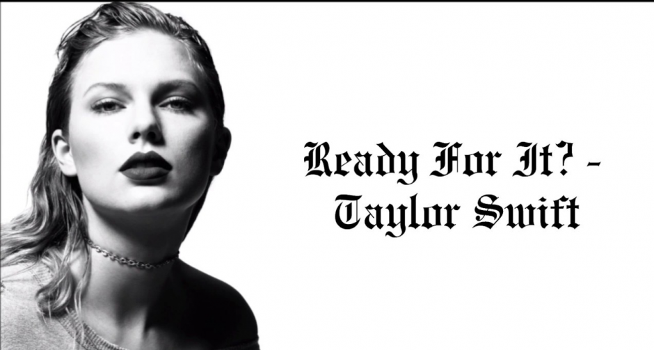Taylor Swift - …Ready For It?