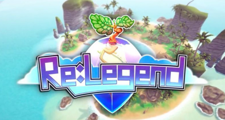 Re:Legend เกมเลี้ยงมอนสเตอร์ 