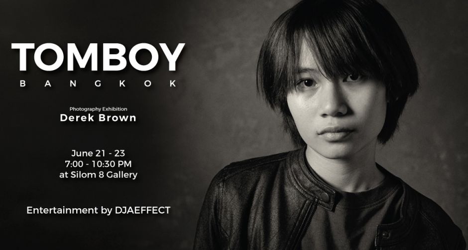 นิทรรศการภาพถ่าย "ทอม" ก็แค่คนธรรมดา ณ แกลเลอรี่ของร้าน ไวท์ไลน์ (Whiteline) สีลมซอย 8 ในวันที่ 21 22 และ 28 มิถุนายน