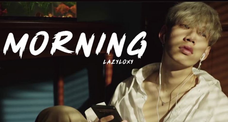 Morning ผลงานเพลงกระชากหัวใจแฟนเก่า โดย Lazyloxy