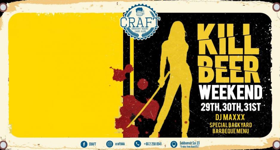 Kill Beer Weekend Party at Craft Sukhumvit 23