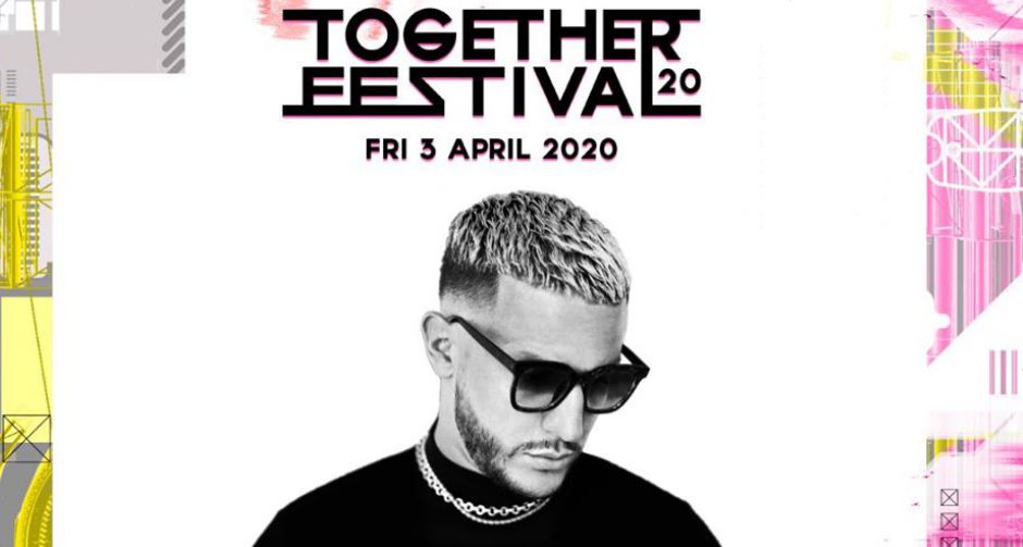 อุ่นเครื่องกัน Road to TOGETHER FESTIVAL 2020 DJ.Snake นำทีม ดีเจ.แน่น!!! พร้อมเดือนแน่นอน 3 เมษายน นี้