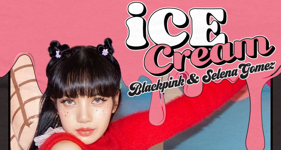 28 สิงหานี้เตรียมฟัง Ice Cream เพลงใหม่ Blackpink ft. Selena Gomez
