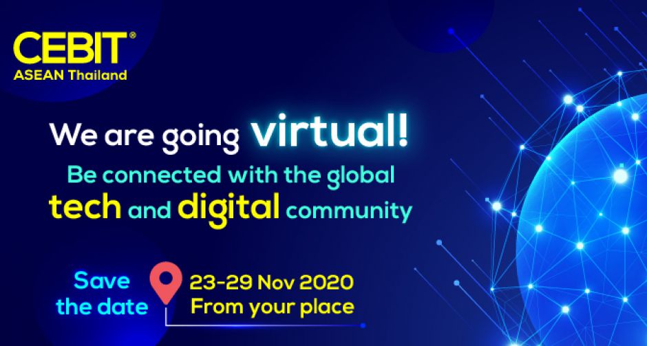 CEBIT ASEAN Thailand 2020 จัดใหญ่บนแพลตฟอร์มออนไลน์ครบวงจร เพื่ออุตสาหกรรมเทคโนโลยีและดิจิทัลไทย