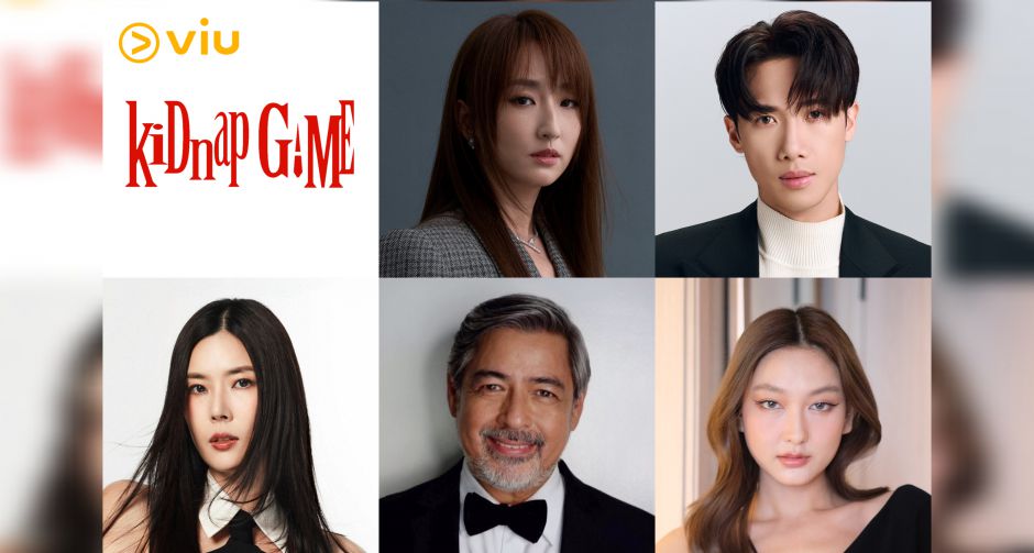 เขย่าวงการซีรีส์เอเชีย! kiDnap GAME ซีรีส์ระทึกขวัญฟอร์มยักษ์ที่รวมนักแสดงชื่อดัง จาก 7 ประเทศ โดย แพรว นฤภรกมล ร่วมแสดง