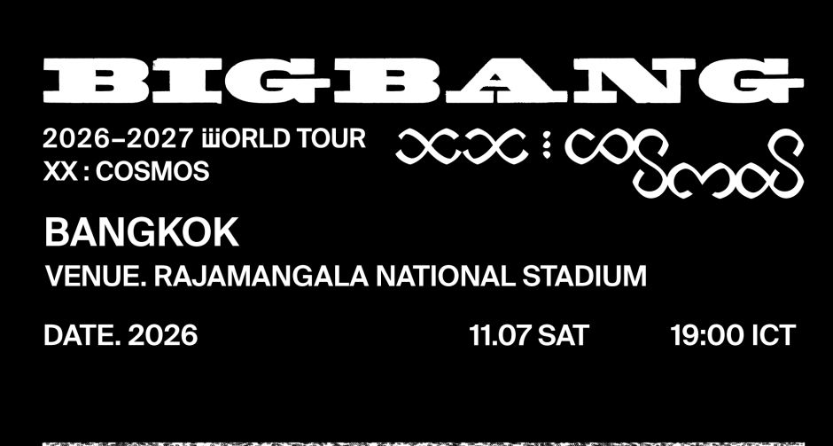 BIGBANG 2026-2027 WORLD TOUR XX : COSMOS ตำนาน K-POP! BIGBANG ปักหมุดราชมังคลาฯ จัดเวิลด์ทัวร์ฉลองครบรอบ 20 ปีที่กรุงเทพ