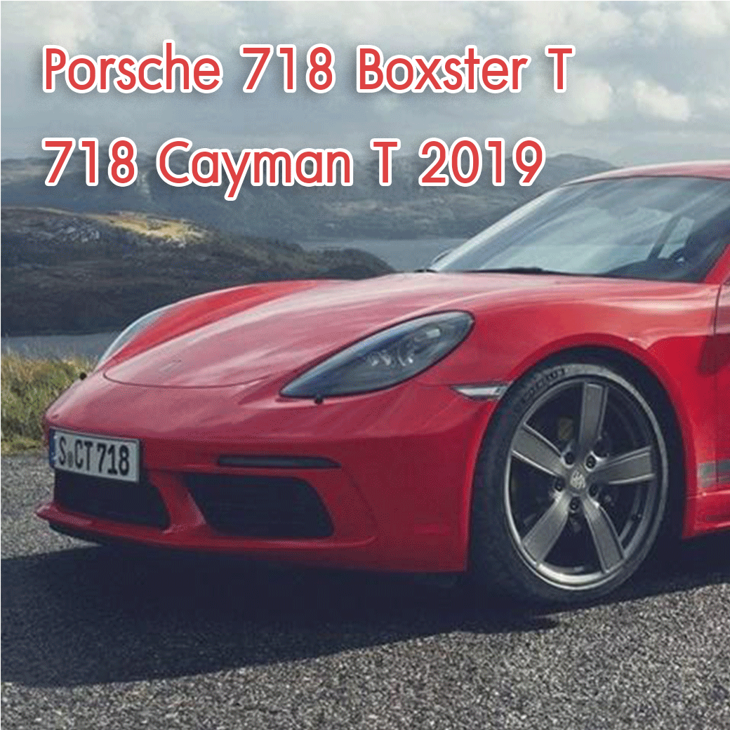 Porsche 718 Boxster T-Cayman T 2019