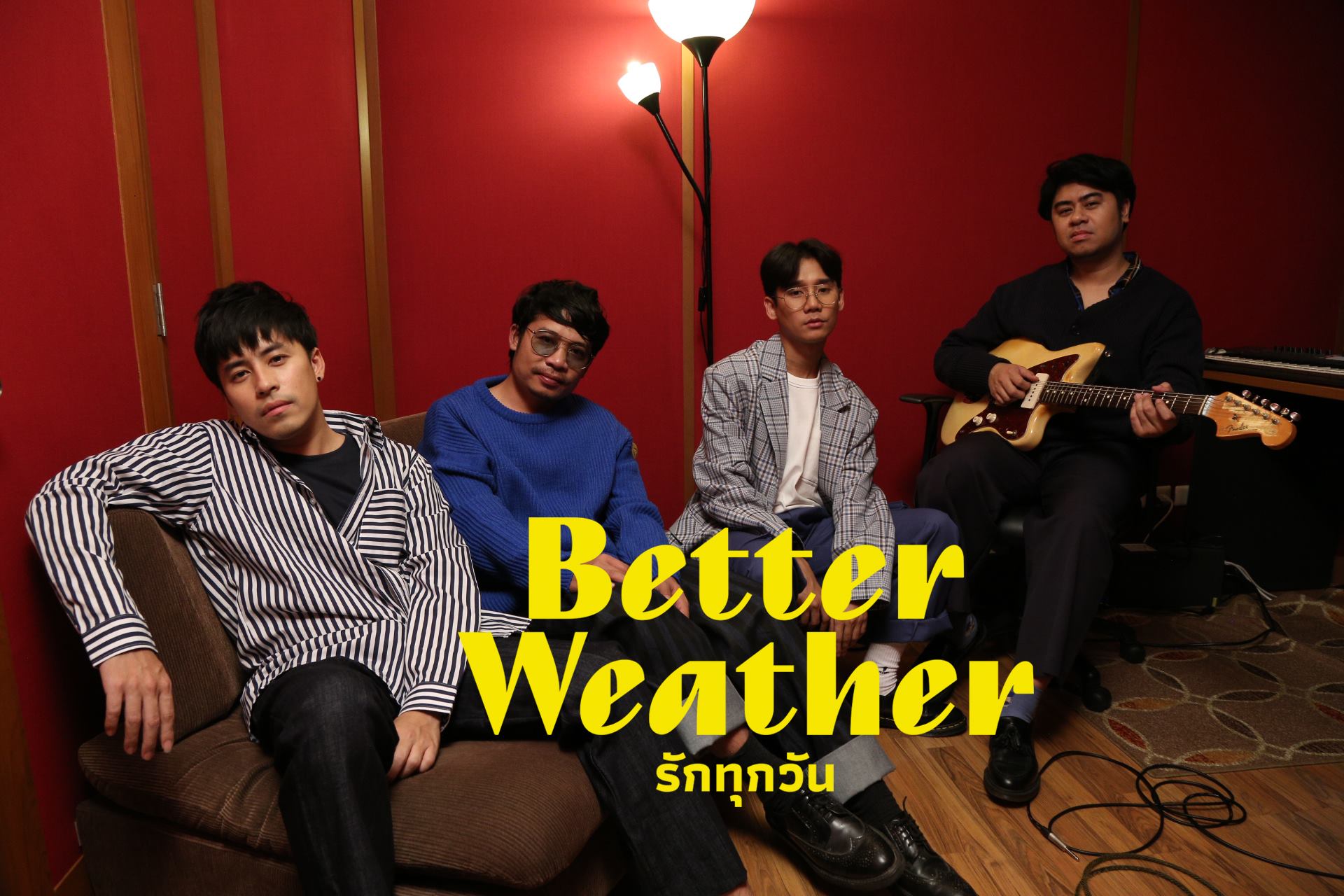 Better Weather ส่งซิงเกิ้ลใหม่ “รักทุกวัน” เพื่อขอบคุณแฟนเพลง